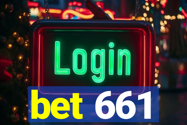 bet 661